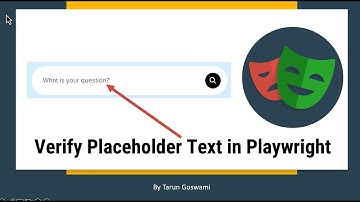 Verify Placeholder Text in Playwright
