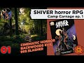 Shiver horror rpg  camp carnage ep 1