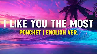 Ponchet I Like You The Most (Lyrics Terjemahan)| Cause you're the one that i like Ponchet I Like You The Most (Lyrics Terjemahan)| Cause you're the one that i like