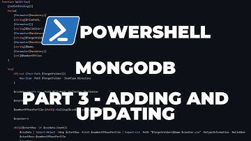 PowerShell Tutorials - MongoDB Part 3 : Adding and Updating