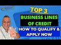 Top 3 Business Lines of Credit - Unsecured - Business Credit 2021-2022