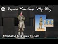 Figure Painting &#39;My way&#39; - 1/35 British Tank Crew by The Bodi - Head by Ultracast