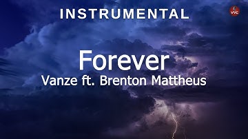 Forever - Vanze ft. Brenton Mattheus (Instrumental)