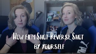 How to make a shot reverse shot scene, by yourself