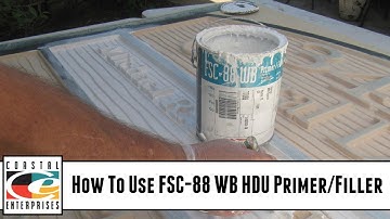 How To Use FSC-88 WB HDU Primer/Filler