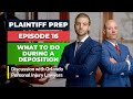 Plaintiff Prep: Episode 16