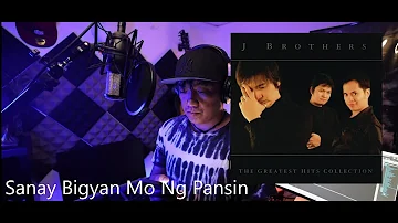 Sanay Bigyan Mo Ng Pansin - J-Brothers (Vocal Cover)