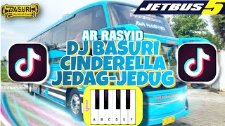 DJ REMIX BASURI MODUL TAKUR | NADA CINDERELLA | BUS AR RASYID JB 5 | JEDAG JEDUG BIKIN GOYANG