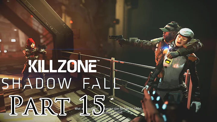 Killzone Shadow Fall Walkthrough Part 15 PS4 Gameplay With Commentary 1080P