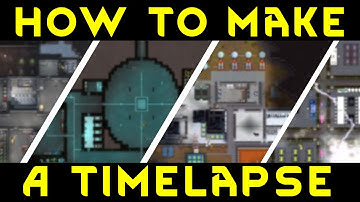 Hoe maak je een RimWorld Timelapse