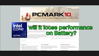 World's First PC Mark 10 test on BATTERY ft. Intel Core ULTRA