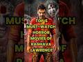 Top 5 Horror Movies of Raghava Lawrence | Kanchana Fans Must Watch! 👻
