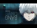 Kaneki Ken||Saaho Bang Bang (AMV)