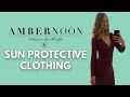 AmberNoon Stylish Sun Protective Clothing | Lupus Photosensitivity