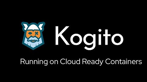 Running kogito on Red Hat Code Ready Container