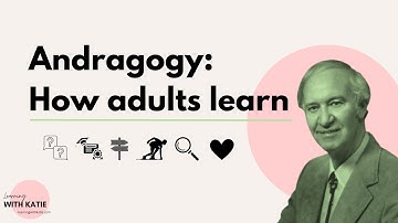Andragogy: How Adults Learn