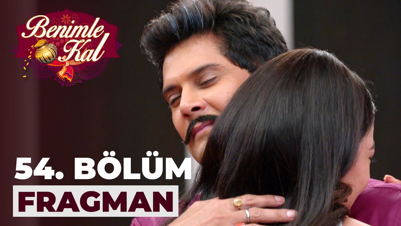 Heyecan Dolu Anlar! Benimle Kal 54. Bölüm Fragmanı İle Karşınızda!  , fragmanı, bölüm tanıtımı İncelemesi