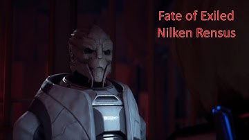 Mass Effect: Andromeda - Fate of Exiled Nilken Rensus