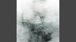 Smoke - Kody West