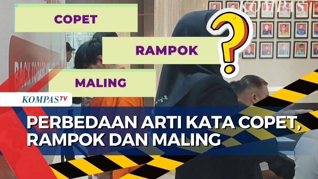 Ini Beda Arti Kata Rampok dan Maling - YouTube