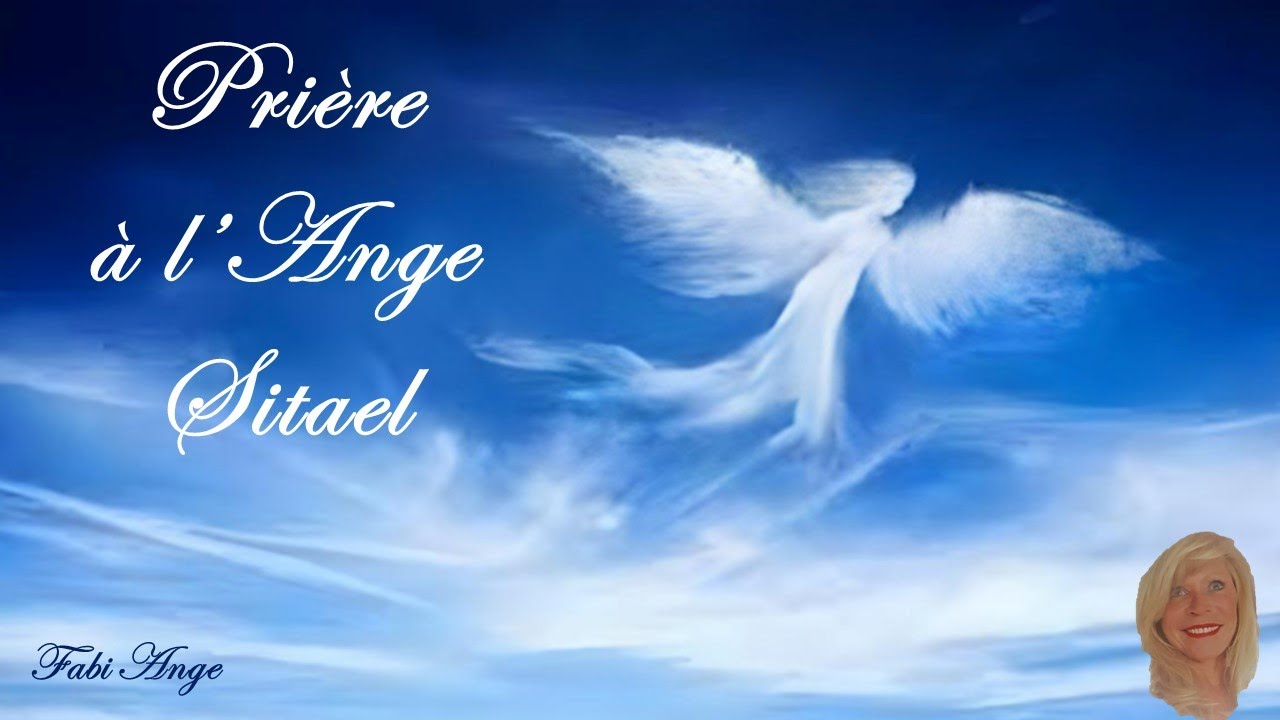 😇3*Prière à l'Ange Gardien SITAEL😇
