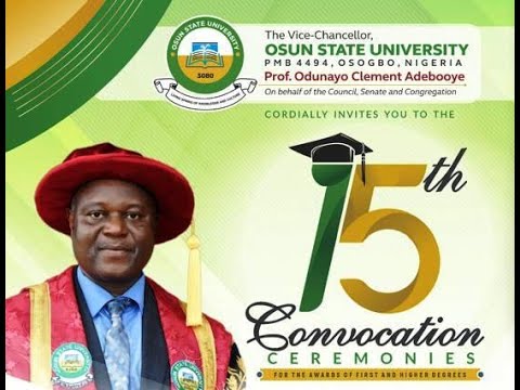 OSUN STATE UNIVERSITY 15TH CONVOCATION CEREMONY - YouTube