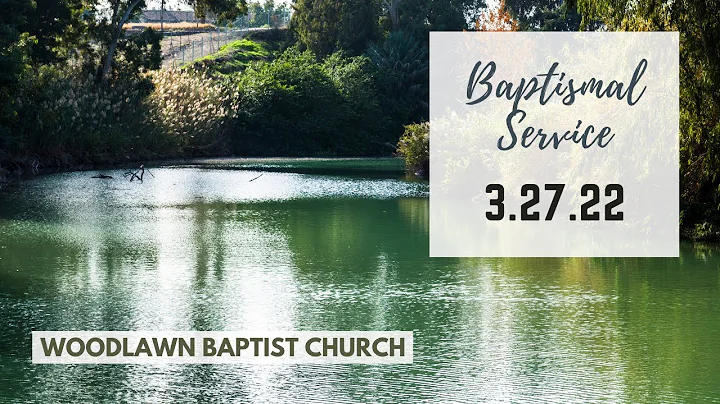 Baptismal Service - Julian Hopkins (3.27.22)