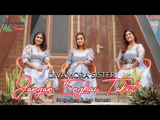 Divamora Sister - Jangan Engkau Takut (Official musiv Video) #lagurohanikristen class=