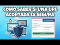 COMO SABER SI UN ENLACE, URL o LINK ACORTADO ES SEGURO ANTES DE ABRIRLO FACIL Y RAPIDO EN 2025