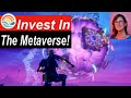 What is the Metaverse? How to invest in the Metaverse. How to profit from the Metaverse.