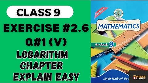 Class 9 logarithm Chapter:-2 Ex#2.6 Q:1(v)(Sindh text book board)#Raees #Solution#Math#views#youtube