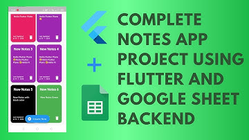 Complete Notes App Project Using Flutter and Google Sheet Backend