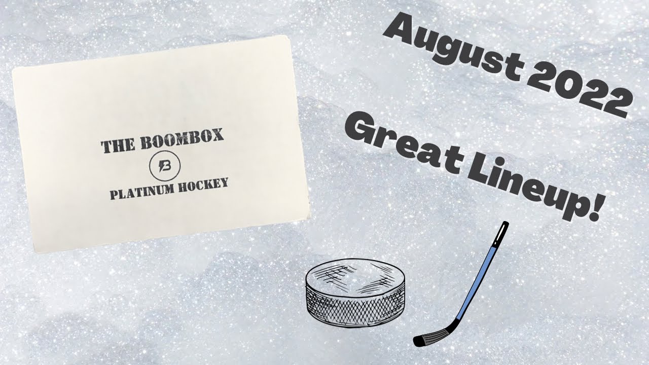 The Boombox Platinum Hockey August 2022! YouTube