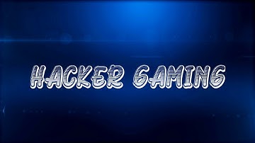 NEW INTRO HACKER GAMING