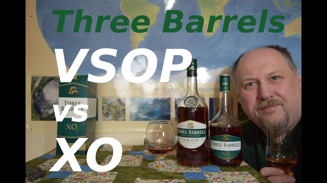 Three Barrels VSOP vs XO