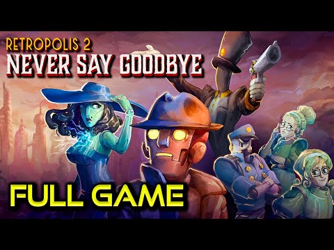 Retropolis 2: Never Say Goodbye | Full Game Walkthrough | No Commentary