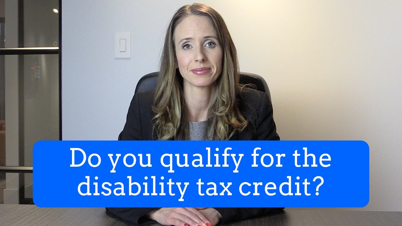 do-you-qualify-for-the-disability-tax-credit-youtube