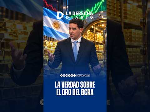 💵 El Banco Central cubrió sus reservas en oro y ganó USD 2.500 millones