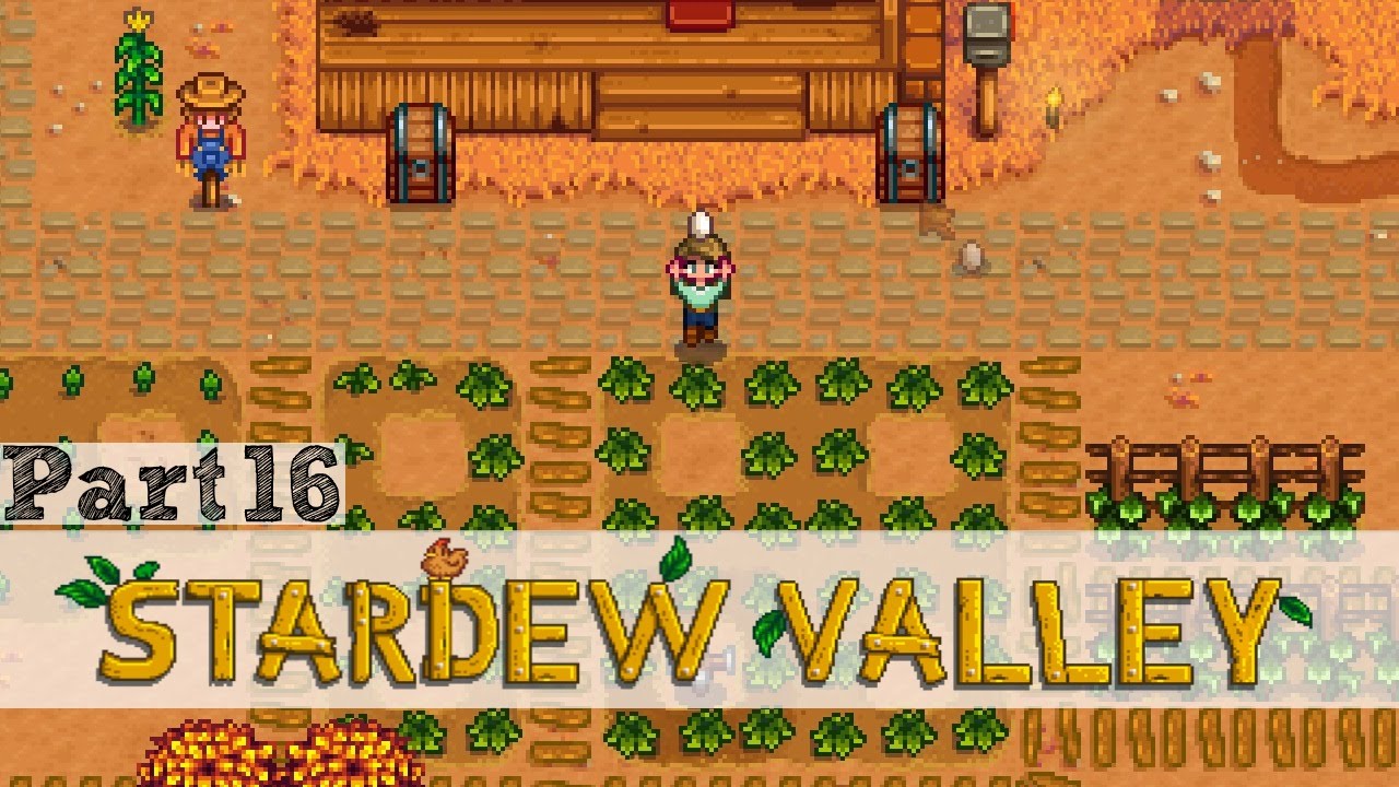 Let's Play: Stardew Valley | Part 16 | 7 HEARTS!!! 