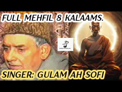 Gulam Ahmad Sofi Full Mehfil 8 Kalaams Neam Seab Kashmiri Sufi Songs