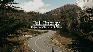Fall Energy  Fejká & Christian Löffler  Mix Collection