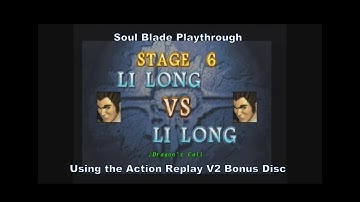 Soul Blade 1 Li Long Playthrough using the Ps1 Action Replay V2 Bonus Disc :D #Playstation #Sony