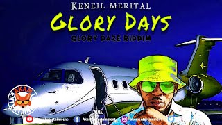 Keneil Merital - Glory Days - January 2020