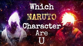 Which NARUTO Character are you? || { Ultimate Anime Quiz }...
