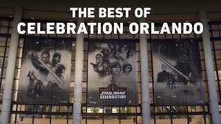 The Best of Star Wars Celebration Orlando 2017