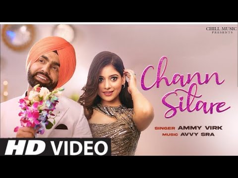 Chann Sitare। Oye Makhna। Ammy Virk। Tania। Simerjit Singh।Avvy Sra। New Punjabi song