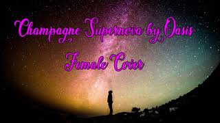 Champagne Supernova Oasis cover (female vocal)