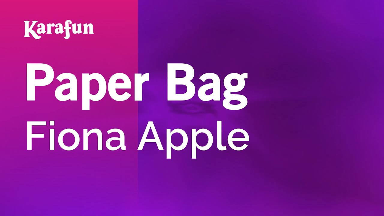 Paper Bag Fiona Apple Karaoke Version KaraFun YouTube paper-bag-fiona-apple-karaoke-version-karafun-youtube