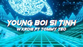 Download Lagu "youngboi si tình" - wxrdie ft tommy tèo | video lyric ( only ver wxrdie )