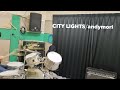 CITY LIGHTS/andymori 叩いてみた